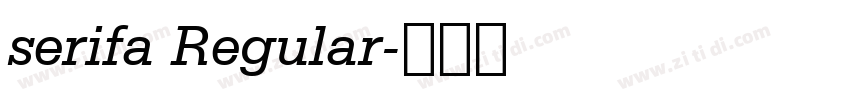 serifa Regular字体转换